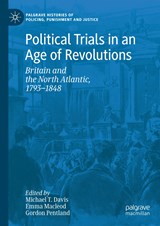 Political Trials in an Age of Revolutions - Michael T. Davis ; Emma Macleod ; Gordon Pentland - 9783319989587