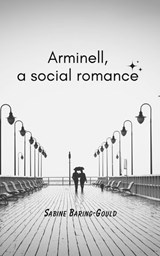 Arminell: A Social Romance - Sabine Baring-Gould - 9783328834366