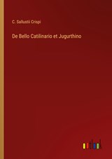 De Bello Catilinario et Jugurthino - C. Sallustii Crispi - 9783368008062