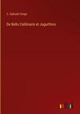 De Bello Catilinario et Jugurthino - C. Sallustii Crispi - 9783368008079