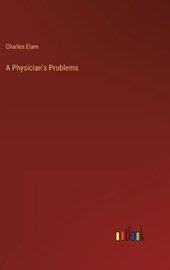 A Physician's Problems