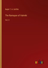 The Ramayan of Valmiki - Ralph T. H. Griffith - 9783368130121