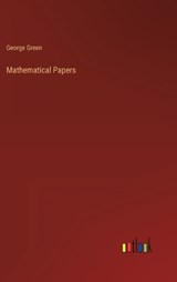 Mathematical Papers - George Green - 9783368135850