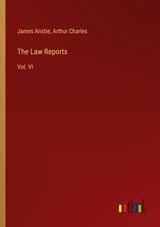 The Law Reports - James Anstie ;  Arthur Charles - 9783368139223