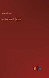 Mathematical Papers - George Green - 9783368144234