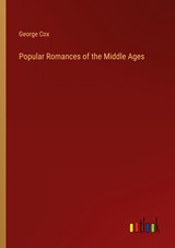 Popular Romances of the Middle Ages - George Cox - 9783368146160