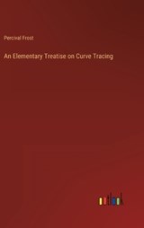 An Elementary Treatise on Curve Tracing - Percival Frost - 9783368157951