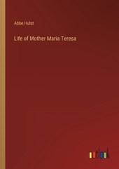 Life of Mother Maria Teresa