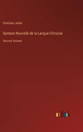 Syntaxe Nouvelle de la Langue Chinoise