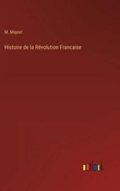 Histoire de la Révolution Francaise