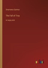 The Fall of Troy - Smyrnaeus Quintus - 9783368303082