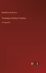 Theologico-Political Treatise - BENEDICTUS DE SPINOZA,  Spinoza - 9783368307059