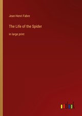 The Life of the Spider - Jean-Henri Fabre - 9783368314545