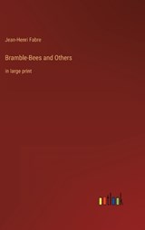 Bramble-Bees and Others - FABRE,  Jean-Henri - 9783368325534