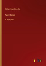 April Hopes - William Dean Howells - 9783368326845