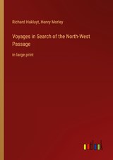 Voyages in Search of the North-West Passage - Richard Hakluyt ;  Henry Morley - 9783368328146