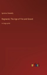 Ragnarok; The Age of Fire and Gravel - Ignatius Donnelly - 9783368338992