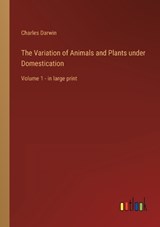 The Variation of Animals and Plants under Domestication - DARWIN,  Charles - 9783368339746