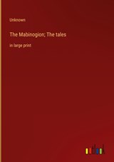 The Mabinogion; The tales - Unknown - 9783368339951