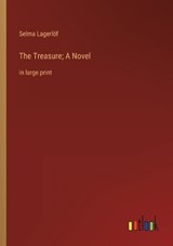 The Treasure; A Novel - Selma Lagerlöf - 9783368339968
