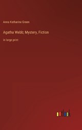 Agatha Webb; Mystery, Fiction - GREEN,  Anna Katharine - 9783368339999