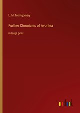 Further Chronicles of Avonlea - L. M. Montgomery - 9783368342302