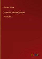 Five Little Peppers Midway - Margaret Sidney - 9783368344078