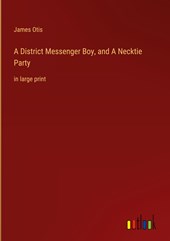 A District Messenger Boy, and A Necktie Party