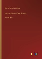 Rose and Roof-Tree; Poems