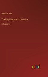 The Englishwoman in America - Isabella L. Bird - 9783368367510