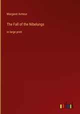 The Fall of the Nibelungs - Margaret Armour - 9783368623371