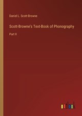 Scott-Browne's Text-Book of Phonography - Daniel L Scott-Browne - 9783368636128