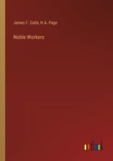 Noble Workers - James F Cobb ; H A Page - 9783368654894