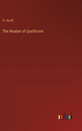 The Weaber of Quellbrunn