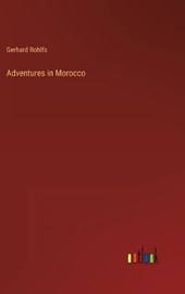 Adventures in Morocco