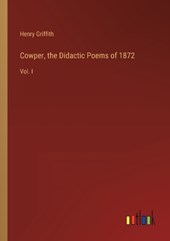 Cowper, the Didactic Poems of 1872