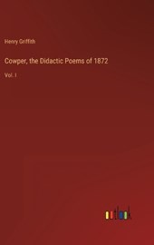 Cowper, the Didactic Poems of 1872