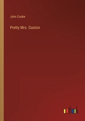 Pretty Mrs. Gaston