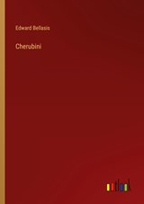 Cherubini - Edward Bellasis - 9783368819620
