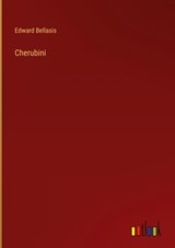 Cherubini - Edward Bellasis - 9783368819637
