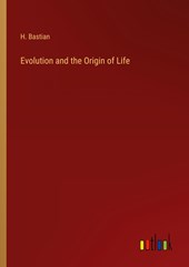 Evolution and the Origin of Life