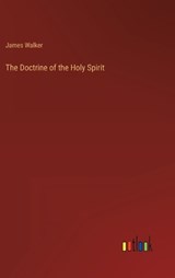 The Doctrine of the Holy Spirit - James Walker - 9783368821135