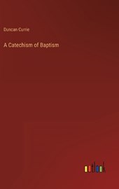 A Catechism of Baptism