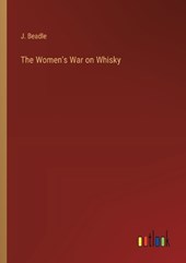 The Women's War on Whisky