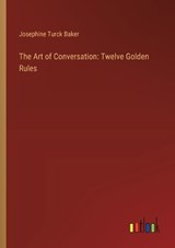 The Art of Conversation - Josephine Turck Baker - 9783368917562