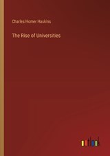 The Rise of Universities - Charles Homer Haskins - 9783368918729