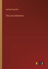The Lone Adventure - Halliwell Sutcliffe - 9783368919566