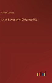 Lyrics & Legends of Christmas-Tide