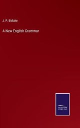 A New English Grammar - BIDLAKE,  J P - 9783375007515