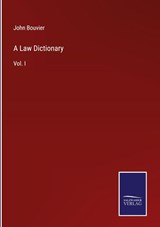 A Law Dictionary - John Bouvier - 9783375030711